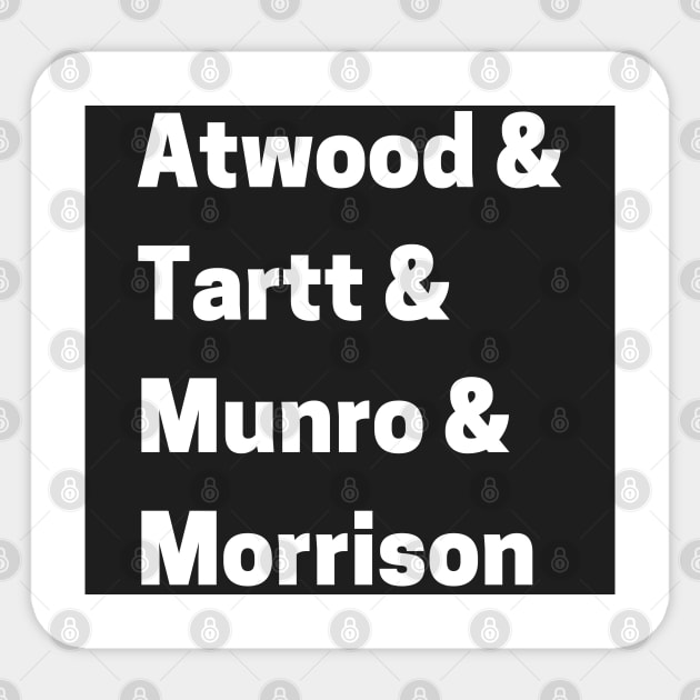 Atwood & Tartt & Munro & Morrison Sticker by Bookfox